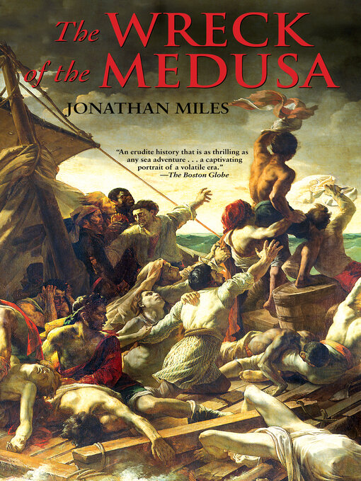 Title details for The Wreck of the Medusa by Jonathan Miles - Available